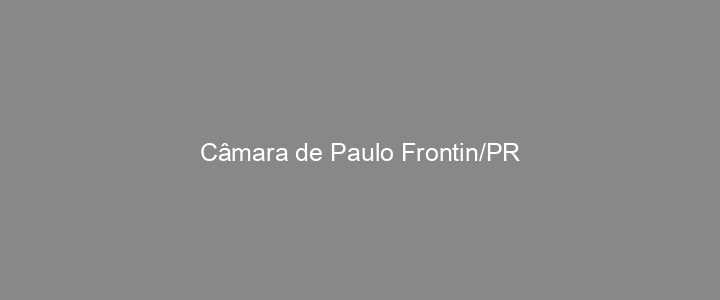 Provas Anteriores Câmara de Paulo Frontin/PR